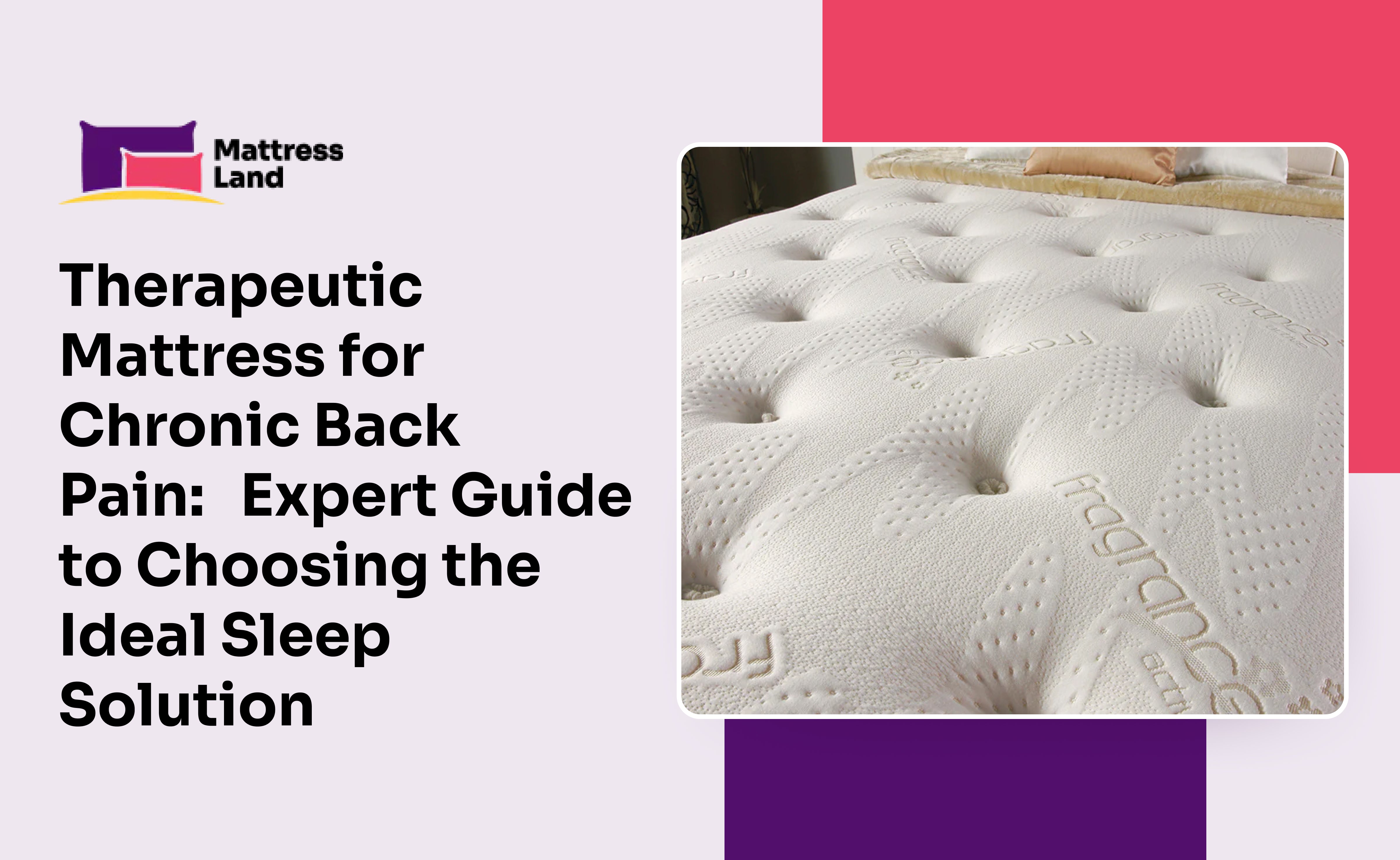 Therapeutic Mattress for Chronic Back Pain: Expert Guide to Choosing t