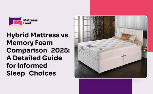 Hybrid Mattress vs Memory Foam Comparison 2025: A Detailed Guide for Informed Sleep Choices